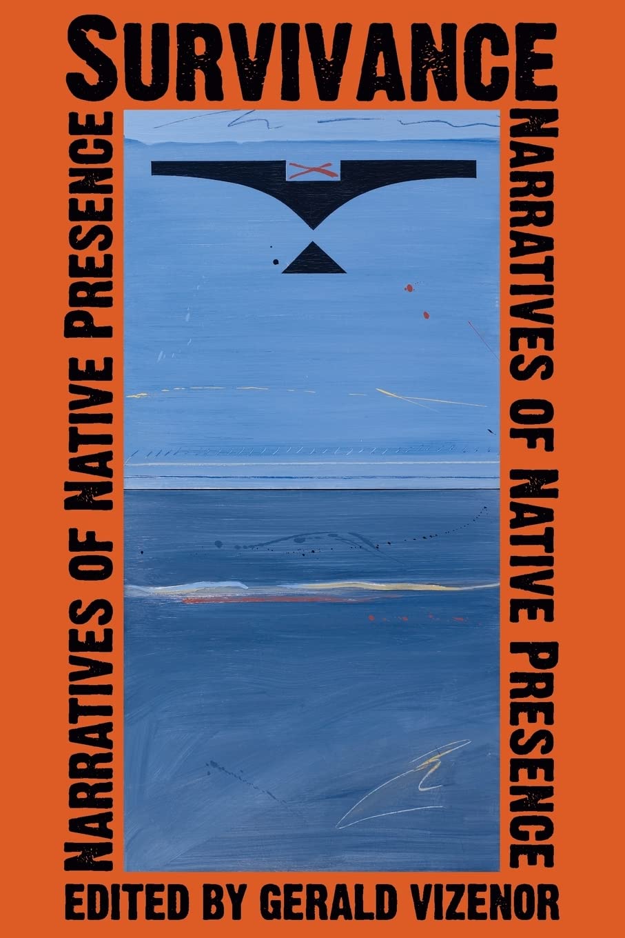 Survivance: Narratives Of Native Presence,Used