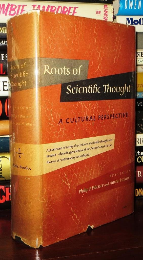 Roots Of Scientific Thought : A Cultural Perspective-used