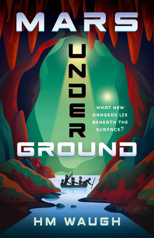 Mars Underground (2) (Mars Duology),New