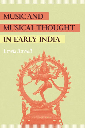 Music and Musical Thought in Early India (Chicago Studies in Ethnomusicology),New
