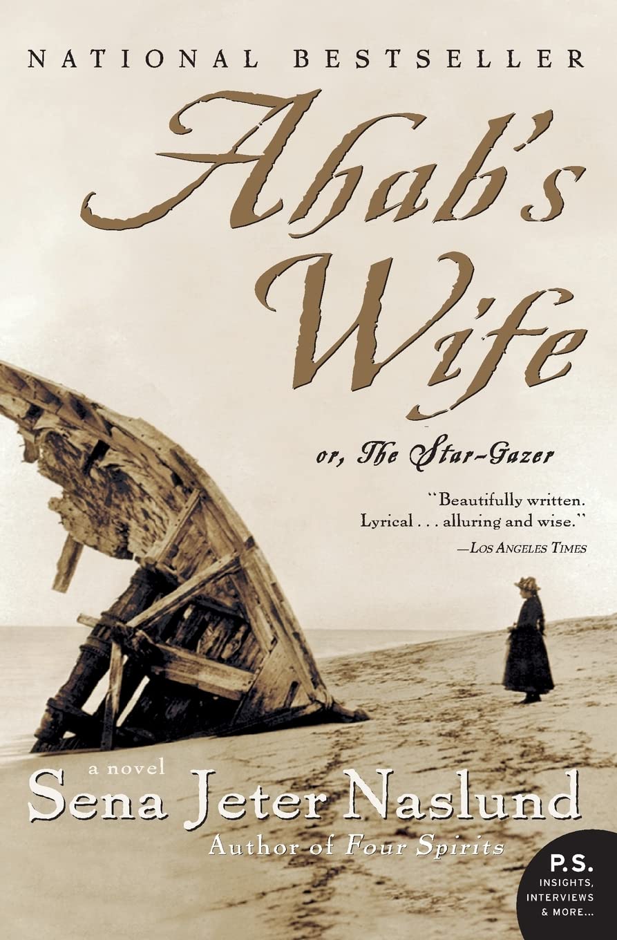 Ahab's Wife: Or, The Stargazer: A Novel (P.S.),New