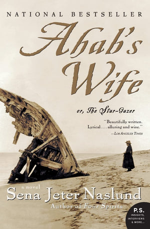 Ahab's Wife: Or, The Stargazer: A Novel (P.S.),Used