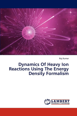 Dynamics Of Heavy Ion Reactions Using The Energy Density Formalism,Used