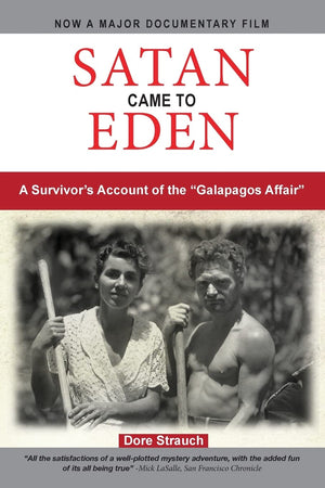 Satan Came to Eden: A Survivors Account of the Galapagos Affair