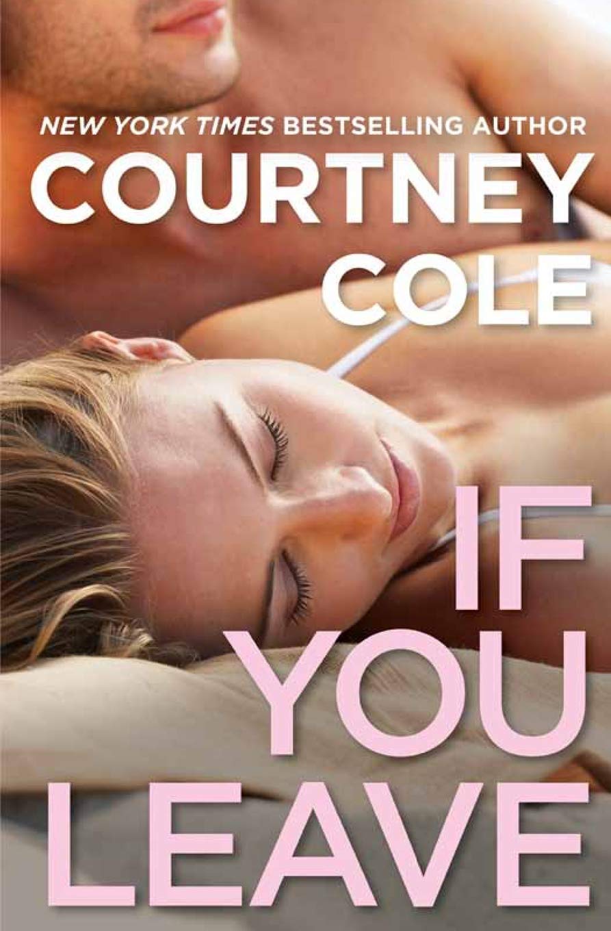 If You Leave: The Beautifully Broken Series: Book 2