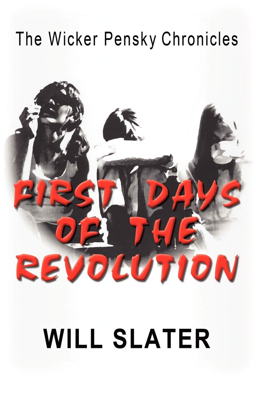 The Wicker Pensky Chronicles: First Days Of The Revolution,Used