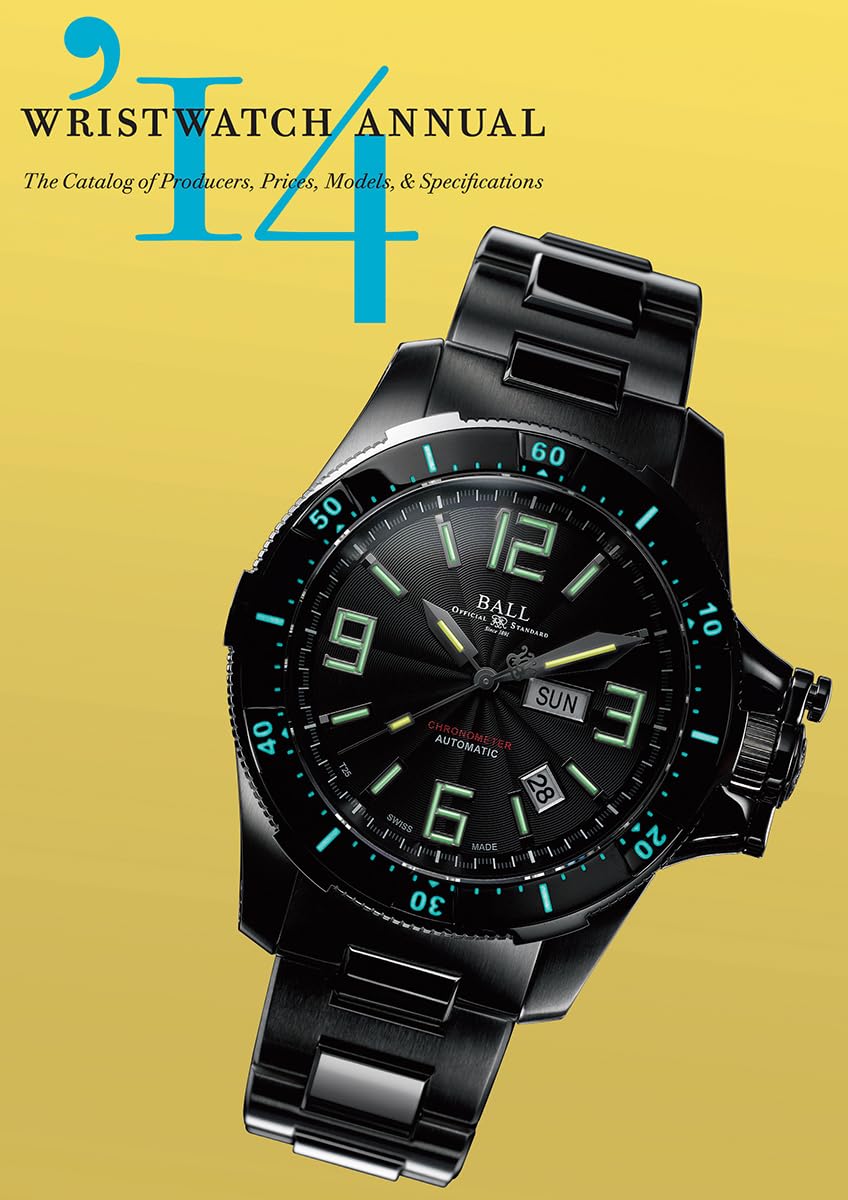 Wristwatch Annual 2014: The Catalog of Producers, Prices, Models, and Specifications,New