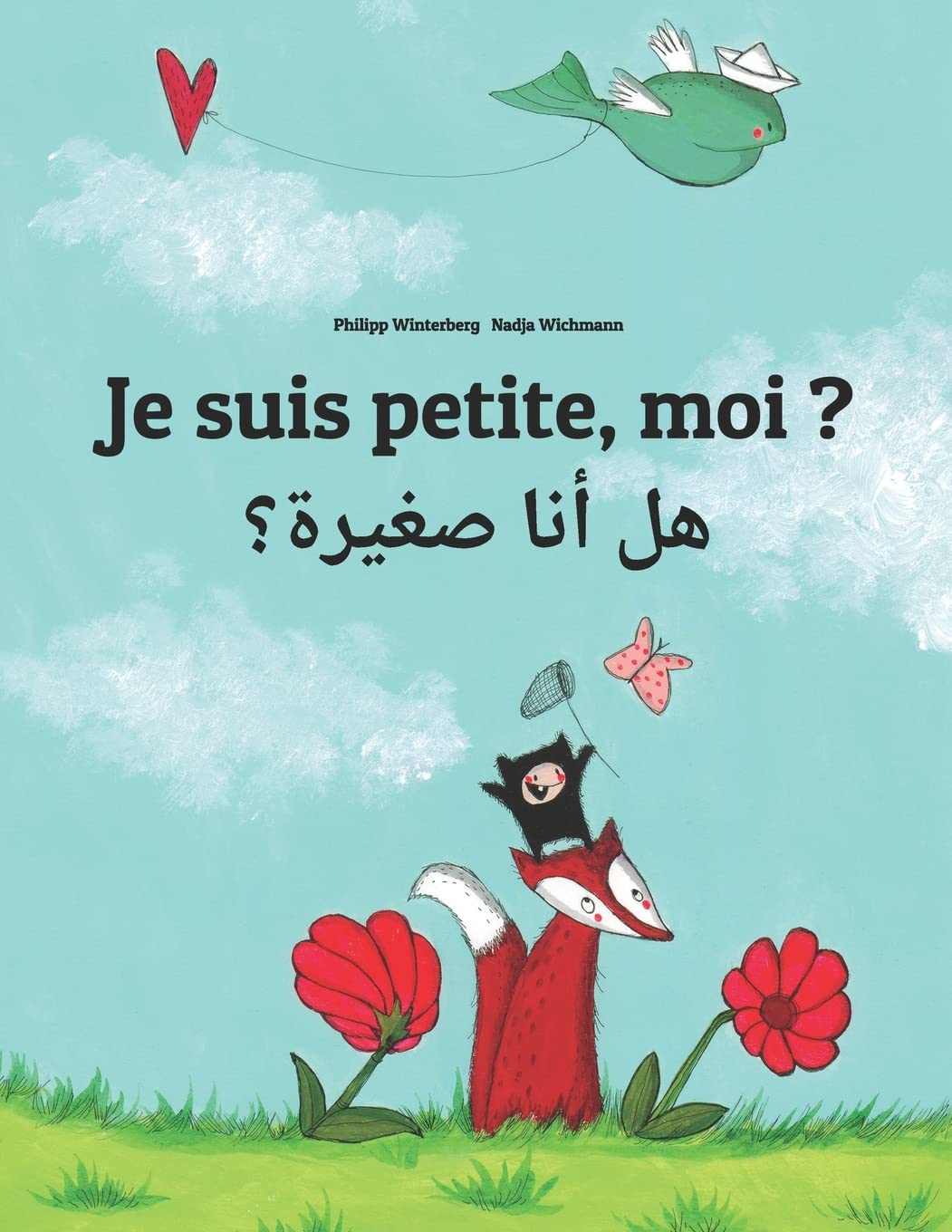 Je suis petite, moi ? ?? ??? ??????: Un livre d'images pour les enfants (Edition bilingue franaisarabe) (Livres bilingues (fran,Used