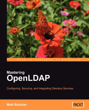 Mastering OpenLDAP: Configuring, Securing, and Integrating Directory Services,Used