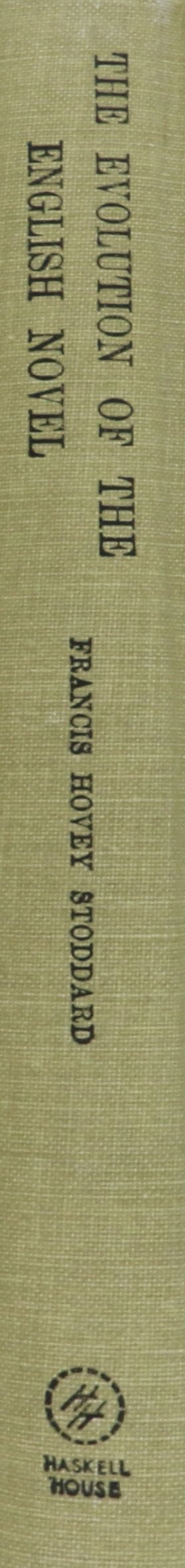 Evolution of the English Novel (Studies in Fiction Number 34),Used