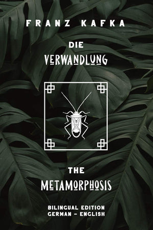 Die Verwandlung / The Metamorphosis: Bilingual Edition German  English  Side By Side Translation  Parallel Text Novel For Advan,New