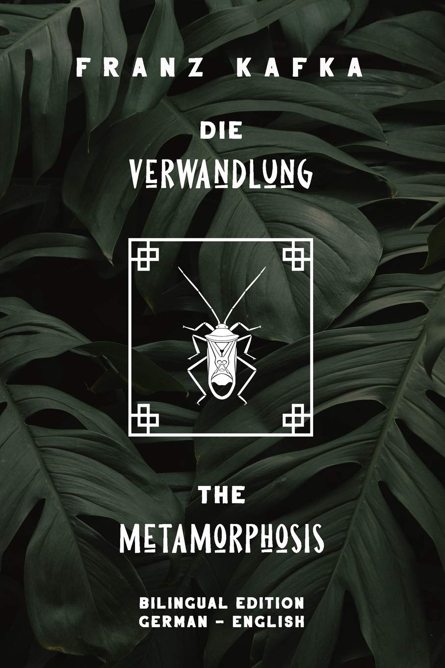 Die Verwandlung / The Metamorphosis: Bilingual Edition German  English  Side By Side Translation  Parallel Text Novel For Advan,New