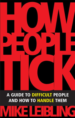 How People Tick: A Guide to Difficult People and How to Handle them,Used