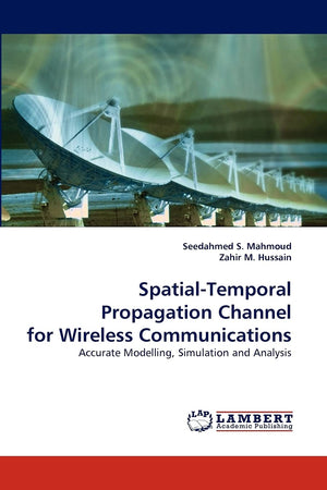 SpatialTemporal Propagation Channel for Wireless Communications: Accurate Modelling, Simulation and Analysis,Used
