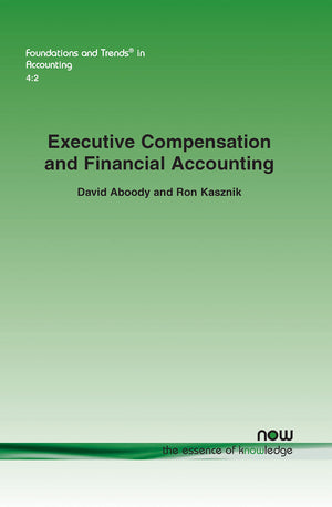 Executive Compensation And Financial Accounting (Foundations And Trends(R) In Accounting),Used