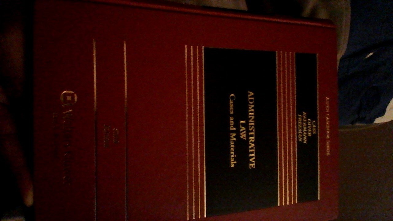 Administrative Law: Cases and Materials, Sixth Edition (Aspen Casebook Series),Used