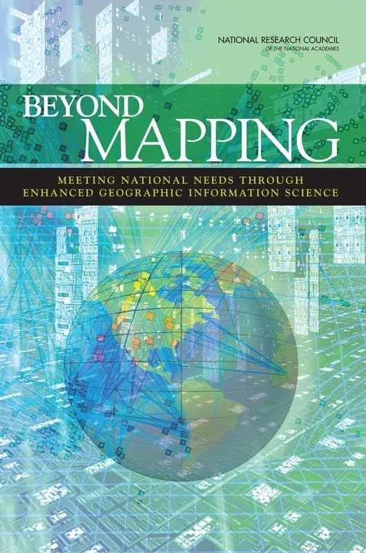 Beyond Mapping: Meeting National Needs Through Enhanced Geographic Information Science,Used