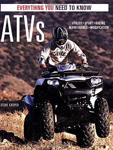 Atvs: Everything You Need To Know (Everything You Need To Know),New