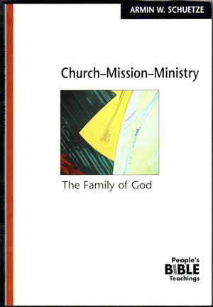 ChurchMissionMinistry: The Family of God (The People's Bible Teachings),Used