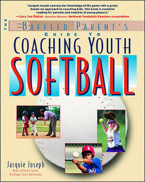 Coaching Youth Softball: A Baffled Parent's Guide,Used