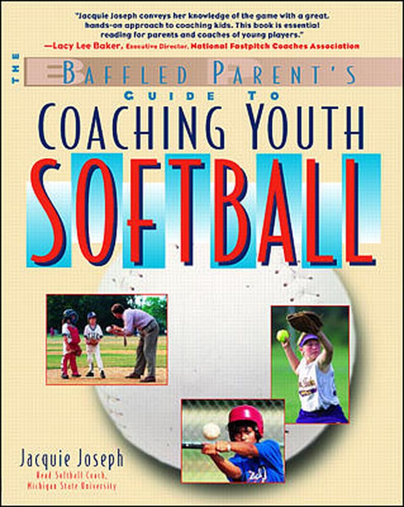 Coaching Youth Softball: A Baffled Parent's Guide,Used