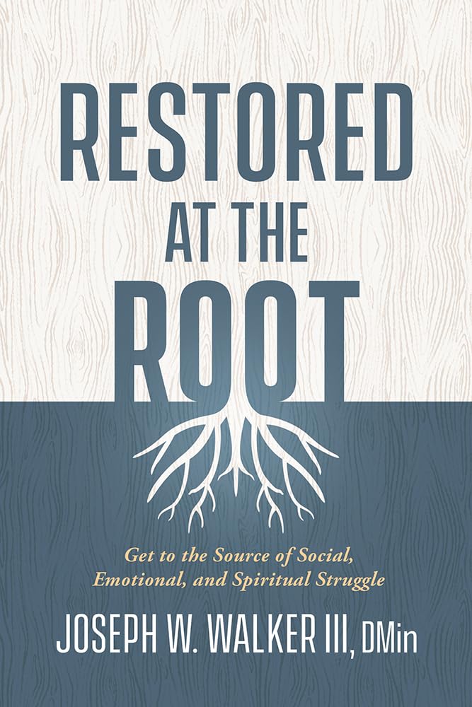 Restored At The Root: Get To The Source Of Social, Emotional, And Spiritual Struggle,Used