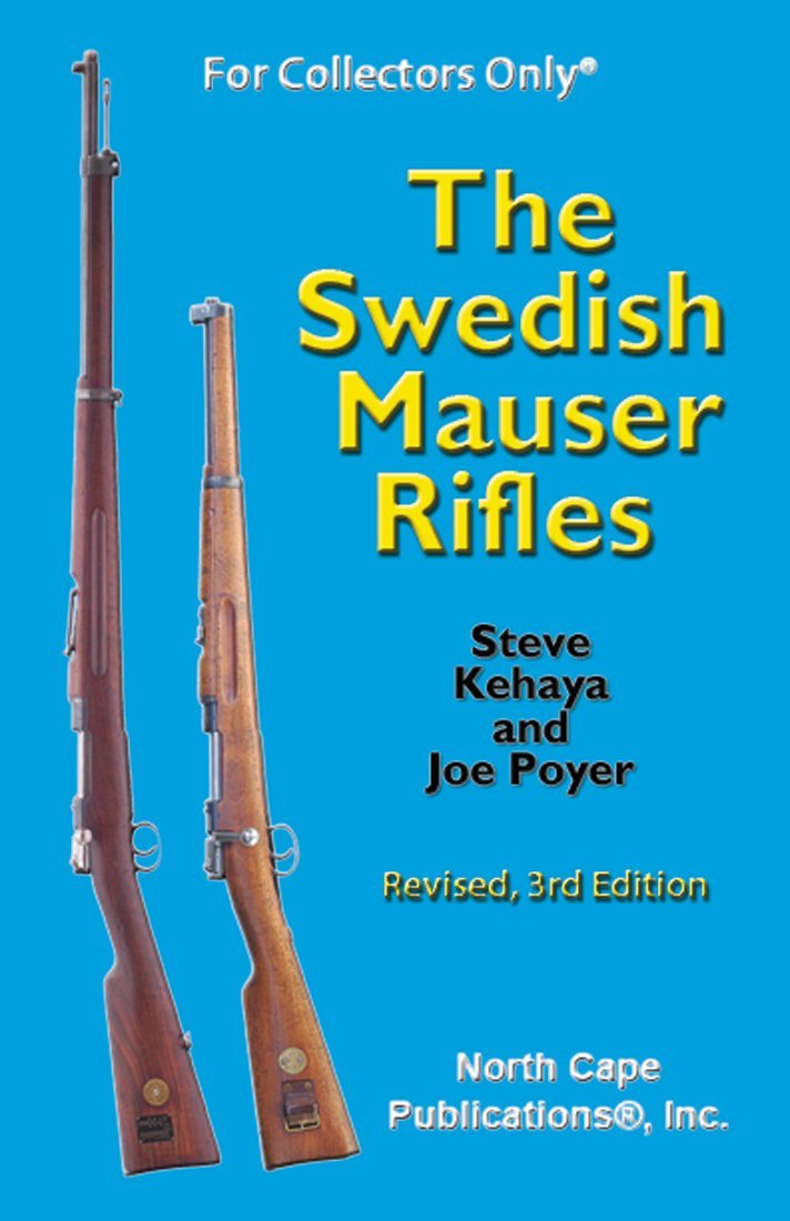 The Swedish Mauser Rifles (For Collectors Only)