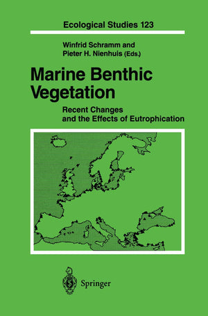 Marine Benthic Vegetation: Recent Changes and the Effects of Eutrophication (Ecological Studies, 123),Used