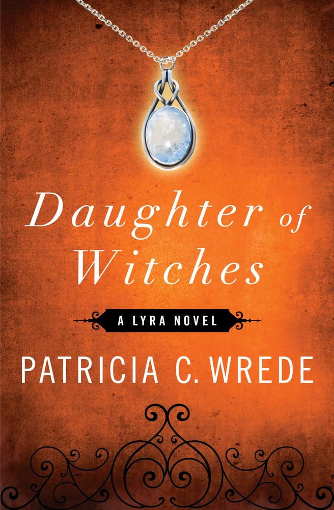 Daughter of Witches (The Lyra Novels),Used