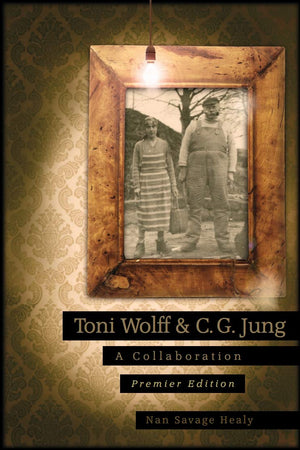Toni Wolff & C. G. Jung: A Collaboration,Used