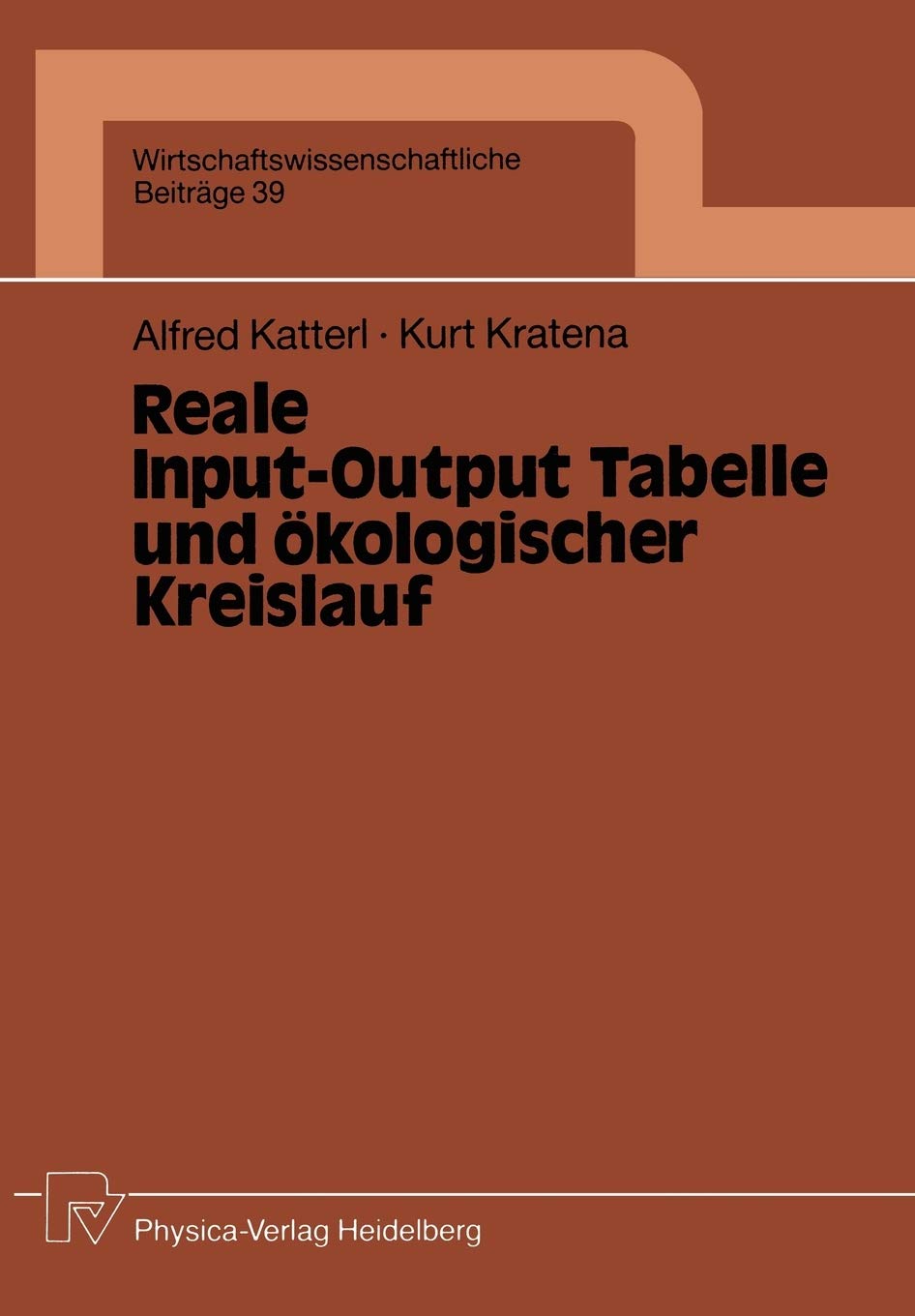 Reale InputOutput Tabelle und kologischer Kreislauf (Wirtschaftswissenschaftliche Beitrge, 39) (German Edition),Used