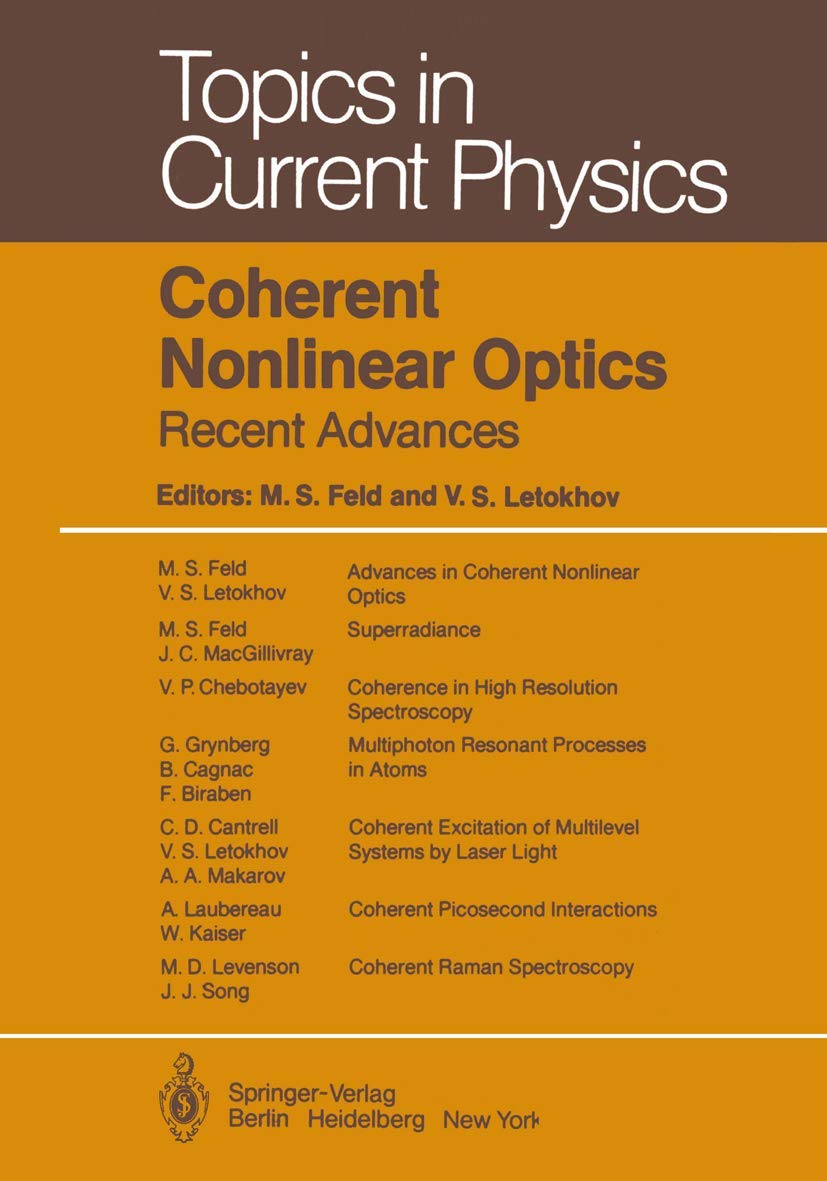 Coherent Nonlinear Optics: Recent Advances (Topics In Current Physics, 21),Used