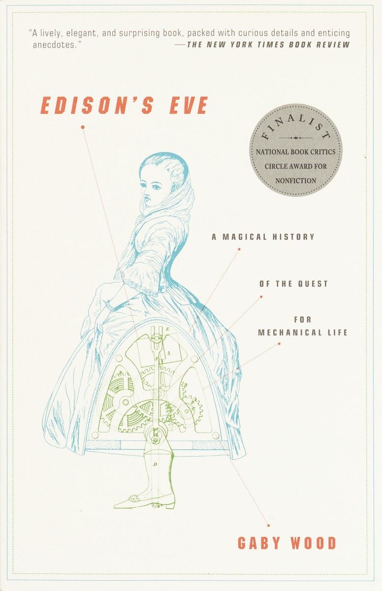 Edison's Eve: A Magical History of the Quest for Mechanical Life,Used