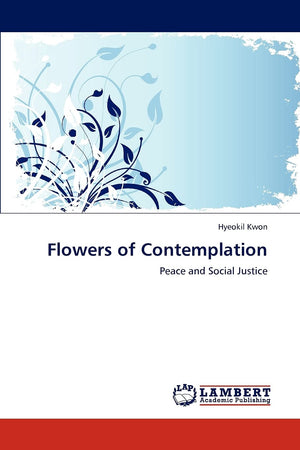 Flowers of Contemplation: Peace and Social Justice,Used