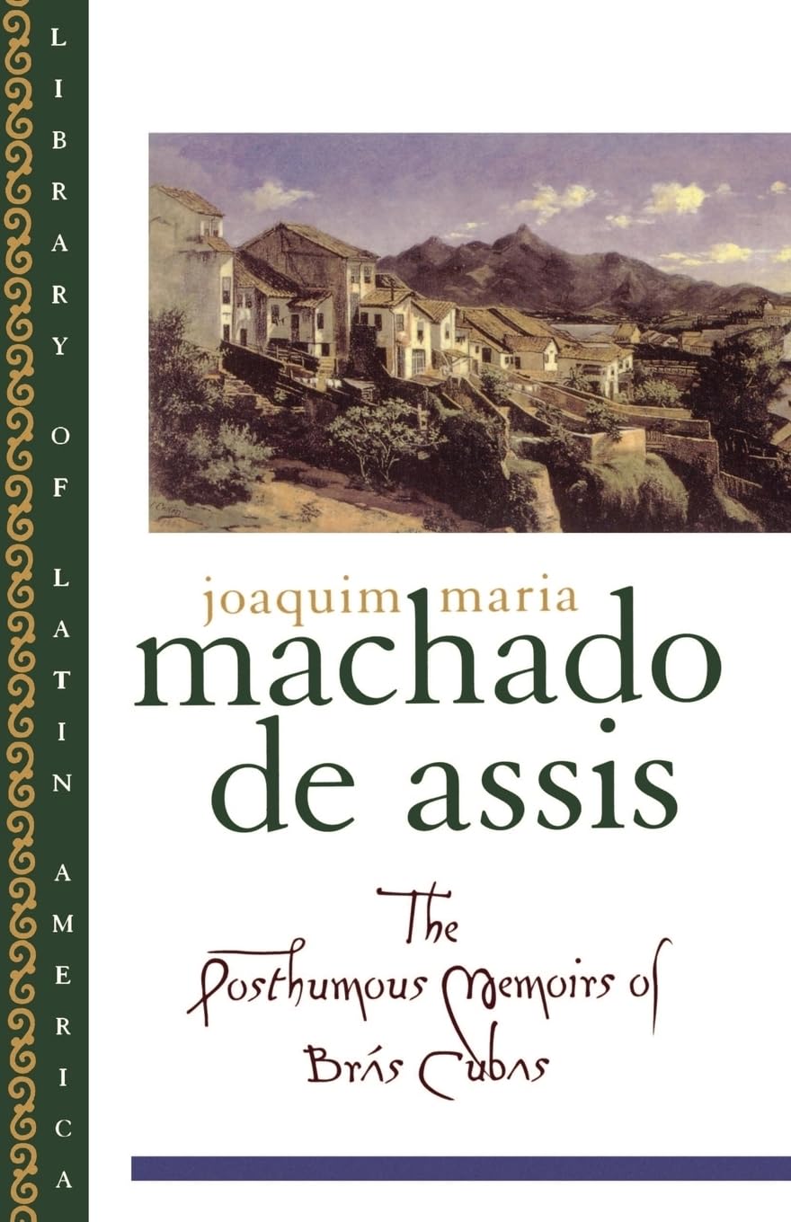 The Posthumous Memoirs of Brs Cubas (Library of Latin America),Used