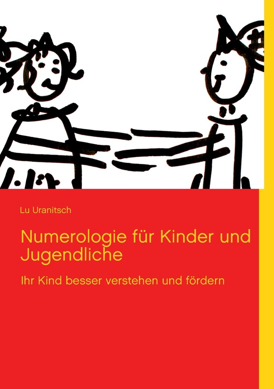 Numerologie fr Kinder und Jugendliche: Ihr Kind besser verstehen und frdern (German Edition),Used