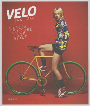 Velo2nd Gear: Bicycle Culture and Style,Used
