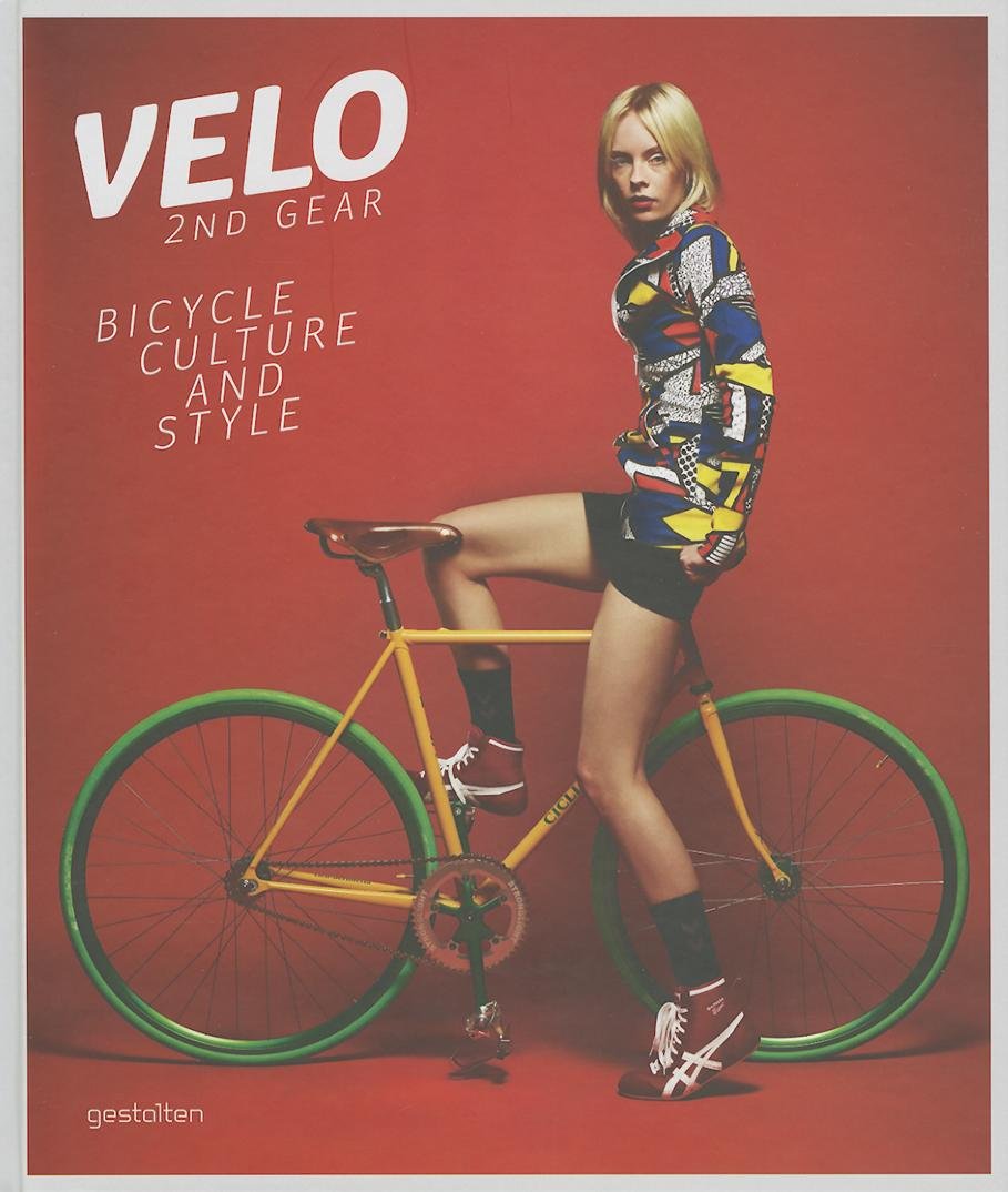Velo2nd Gear: Bicycle Culture and Style,Used