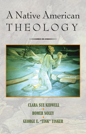 A Native American Theology,Used