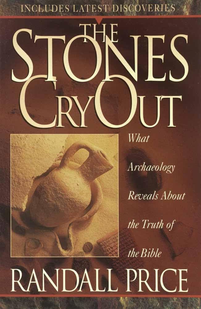 The Stones Cry Out: What Archaeology Reveals About the Truth of the Bible,Used