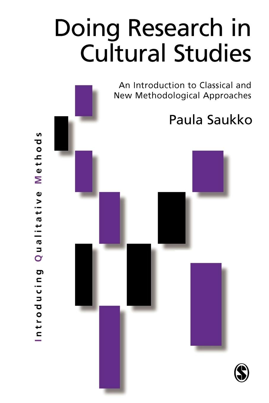 Doing Research in Cultural Studies: An Introduction to Classical and New Methodological Approaches (Introducing Qualitative Meth,New