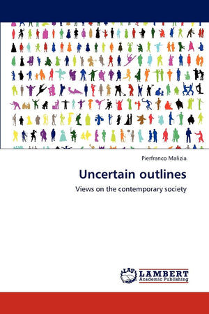 Uncertain outlines: Views on the contemporary society,Used
