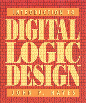 Introduction To Digital Logic Design,New