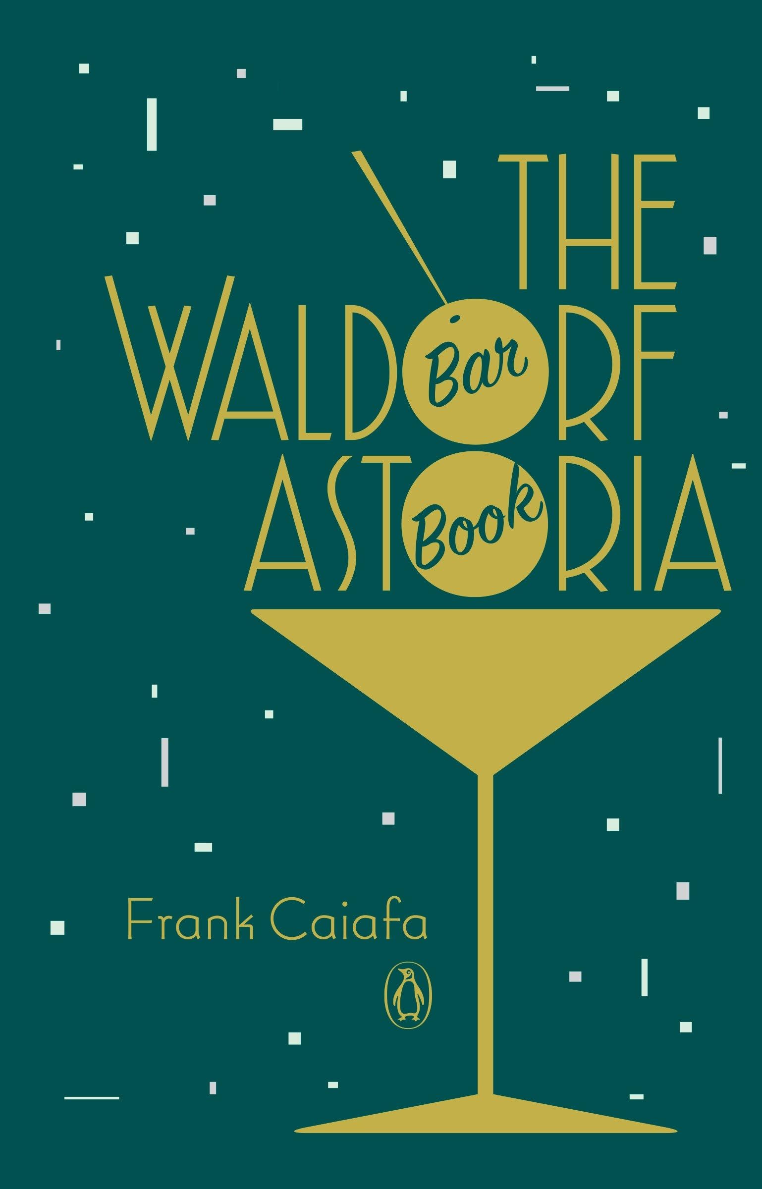The Waldorf Astoria Bar Book,Used