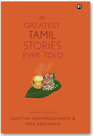The Greatest Tamil Stories Ever Told