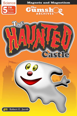 The Gumshoe Archives, Case # 525109, The Haunted Castle: The Haunted Castle (GSA  5th Grade Series),Used