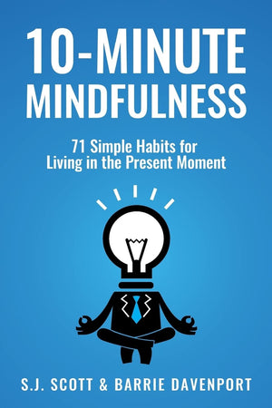 10Minute Mindfulness: 71 Habits for Living in the Present Moment,Used