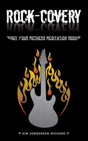 Rockcovery: Not Your Mother's Meditation Book,Used