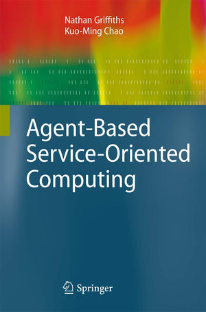 AgentBased ServiceOriented Computing (Advanced Information and Knowledge Processing),Used