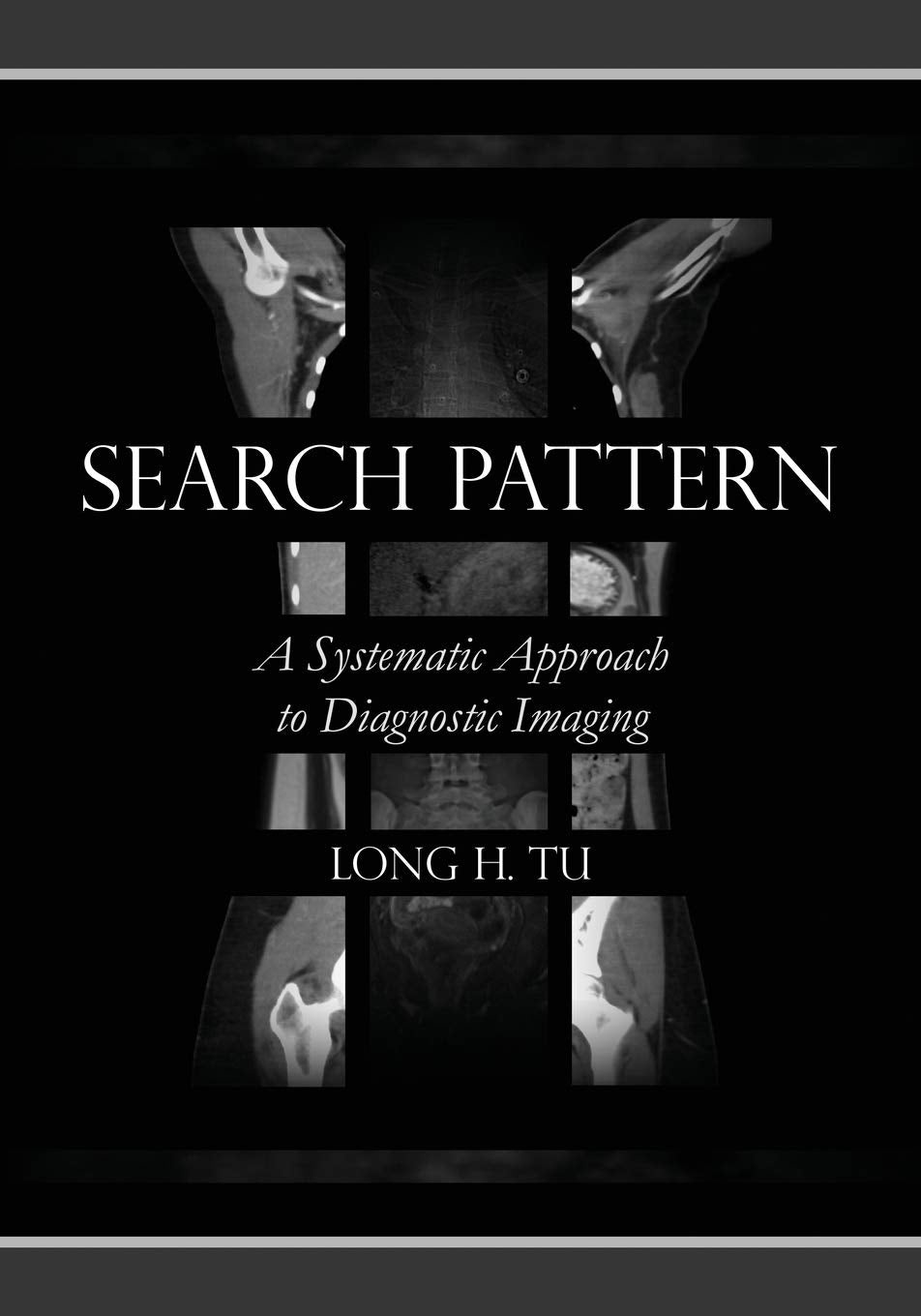 Search Pattern: A Systematic Approach to Diagnostic Imaging,Used